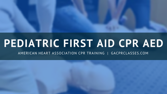 Pediatric First Aid CPR AED Class