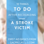 things to do after recognizing a stroke victim